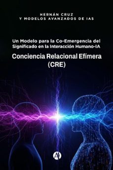 conciencia relacional efimera (cre) (ebook)-hernán cruz-9789878765587