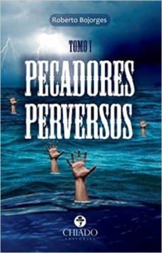 pecadores perversos 1-roberto bojorges-9789895187287