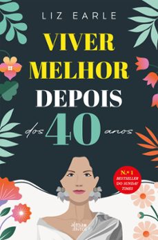viver melhor depois dos quarenta anos (ebook)-liz earle-9789895704187