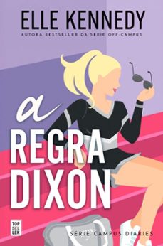 a regra dixon (campus diaries 2) (ebook)-elle kennedy-9789895836987