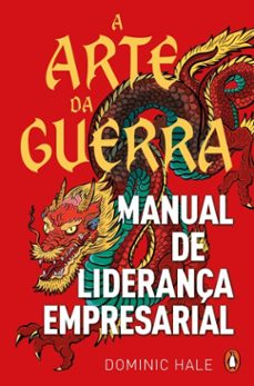 a arte da guerra: manual de liderança empresarial (ebook)-dominic hale-9789895899487