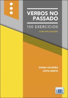 verbos no passado (100 exercicios com explicaçoes)-diana oliveira-sofia rente-9789897525087