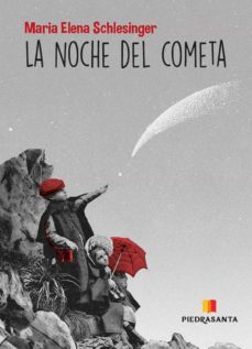 la noche del cometa (ebook)-maria elena schelesinger-9789929562387