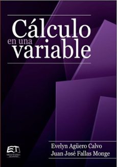 calculo en una variable (ebook)-evelyn agüero-calvo-juan josé fallas-monge-9789977665887