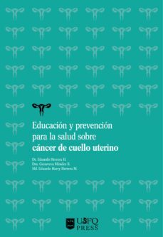 educacion y prevencion para la salud sobre cancer de cuello uterino (ebook)-eduardo adolfo herrera herrera-tarcila genoveva mendez mendez barba-eduardo harry herrera mendez-9789978681787