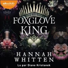 the foxglove king (audiolibro)-hannah whitten-9791035417987