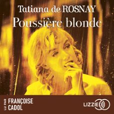 poussière blonde-tatiana de rosnay-9791036634987