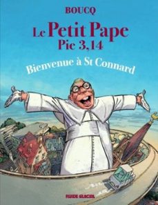 le petit pape pie 3,14 - tome 3 - bienvenue a saint connard (ebook)-françois boucq-9791038210387
