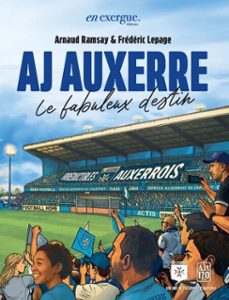 aj auxerre 120 ans de football (ebook)-arnaud ramsay-9791097469887