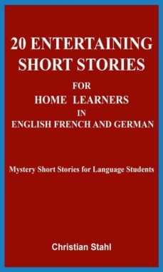 20 entertaining short stories for home learners in english french and german (ebook)-9791220202787