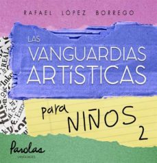 las vanguardias artisticas para niños 2 (ebook)-9791222053387