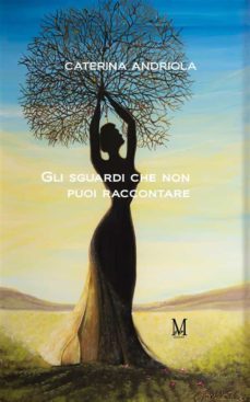 gli sguardi che non puoi raccontare-9791222061887