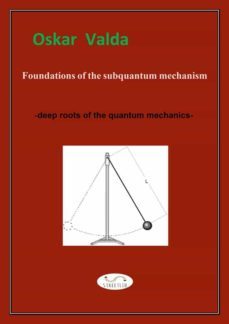 foundations of the subquantum mechanism (ebook)-9791222071787