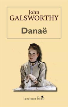 danae (ebook)-john galsworthy-9791280243287