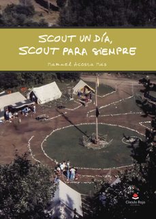 scout un día, scout para siempre-manuel acosta mas-9791370601287