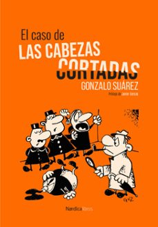 el caso de las cabezas cortadas (ebook)-gonzalo suarez-9791387563387