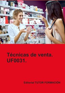 uf0031. tecnicas de venta.-carmen arenal laza-9791387566487
