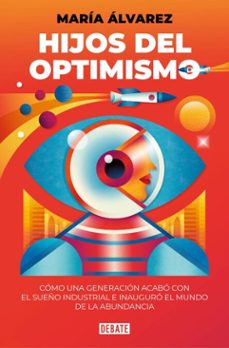 hijos del optimismo (ebook)-maria alvarez sanchez-9791387600587