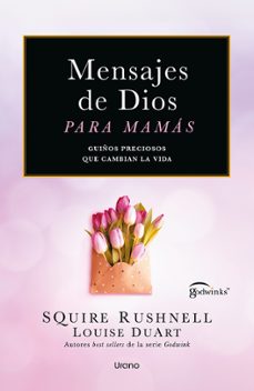 mensajes de dios para mamas-squire rushnell-louise duart-9791387662387
