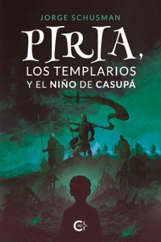 piria, los templarios y el niño de casupa (ebook)-9791387677787