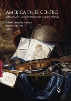 america en el centro-pablo f. amador marrero-paula mues orts-9791387694487