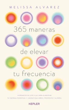 365 maneras de elevar tu frecuencia (ebook)-melissa alvarez-9791387750787