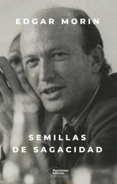 semillas de sagacidad (ebook)-edgar morin-9791387813987