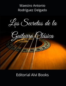 los secretos de la guitarra clasica (ebook)-9798215108987