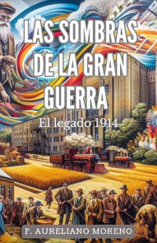 las sombras de la gran guerra (ebook)-aureliano moreno-9798224364787