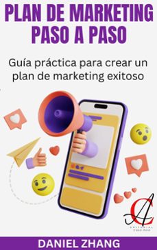 plan de marketing paso a paso: guia practica para crear un plan de marketing exitoso (ebook)-daniel zhang-9798227491787