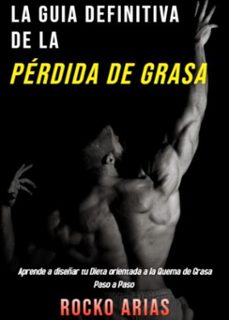 la guia definitiva de la perdida de grasa (ebook)-javier arias-9798227747587