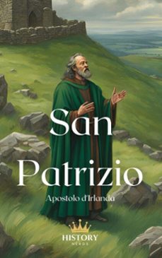 san patrizio: apostolo d'irlanda (ebook)-history nerds-9798231910687