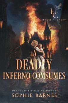 a deadly inferno consumes (ebook)-sophie barnes-9798232054687