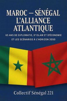 maroc  senegal, lalliance atlantique (ebook)-collectif sénégal221-9798232492687