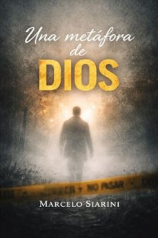 una metafora de dios (ebook)-marcelo siarini-9798233266287