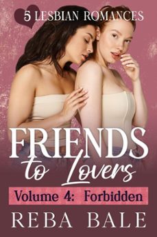 friends to lovers volume 4: forbidden (ebook)-reba bale-9798233279287
