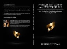 i've never been me, only the expected me (ebook)-eugene c stovall-eugene stovall-pastor eugene stovall-9798233387487