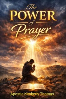 the power of prayer (ebook)-kimberly thomas-9798233521287