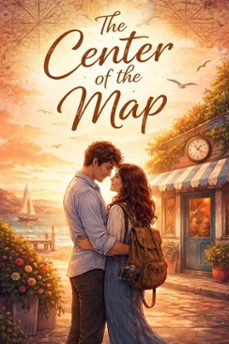 the center of the map (ebook)-yogesh patel-9798233789687