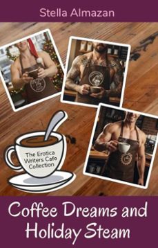 coffee dreams and holiday steam (ebook)-stella almazan-9798233836787