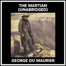 the martian (unabridged) (audiolibro)-george du maurier-9798822589087