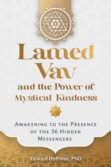 lamed vav and the power of mystical kindness (ebook)-edward hoffman-9798888502587