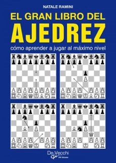 el gran libro del ajedrez. como aprender a jugar al maximo nivel (ebook)-natale ramini-9798894055787