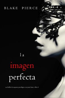 la imagen perfecta (un thriller de suspense psicologico con jessie huntlibro seis) (ebook)-blake pierce-9798894829487