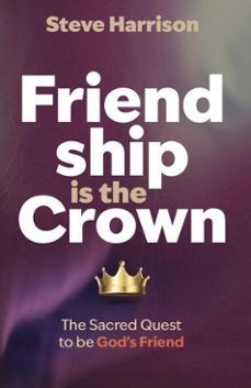 friendship is the crown (ebook)-steve harrison-9798991179287