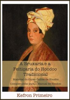 a bruxaria e a feiticaria do hoodoo tradicional (ebook)-kefron primeiro-3410002009197