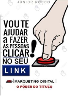 vou te ajudar a fazer as pessoas clicar no seu link (ebook)-júnior rocco-3410002449597