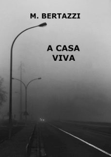 a casa viva (ebook)-m. bertazzi-3410002460097