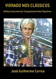 vidrado nos classicos (ebook)-josé guilherme correa-3410002499097