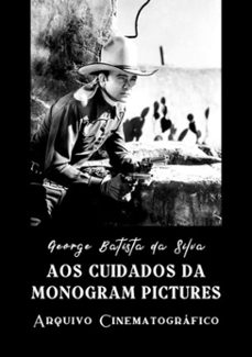 aos cuidados da monogram pictures (ebook)-george batista da silva-3410002618597